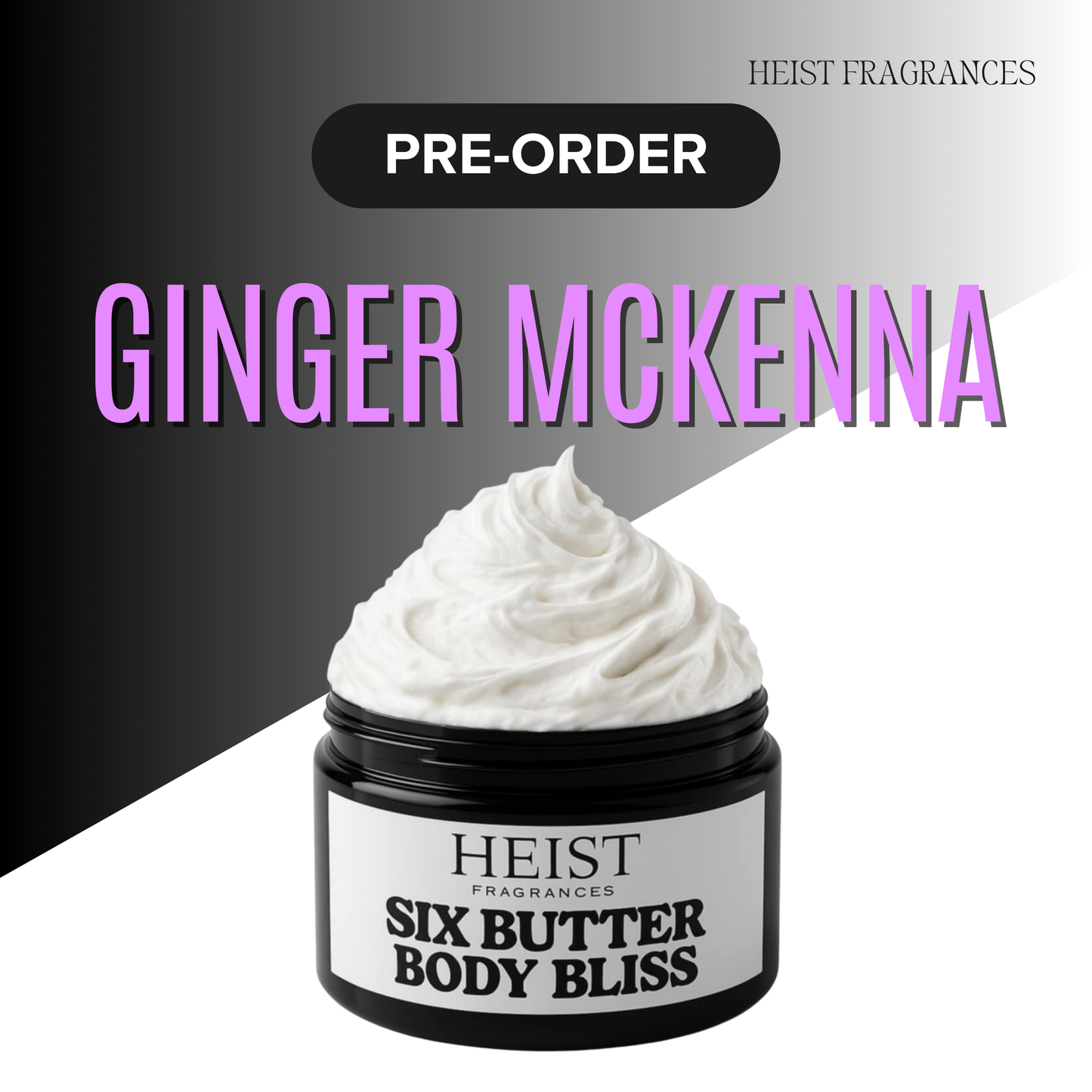 GINGER McKENNA BODY BUTTER PRE-ORDER