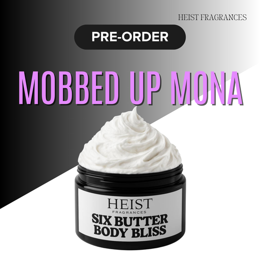 MOBBED UP MONA BODY BUTTER PRE-ORDER