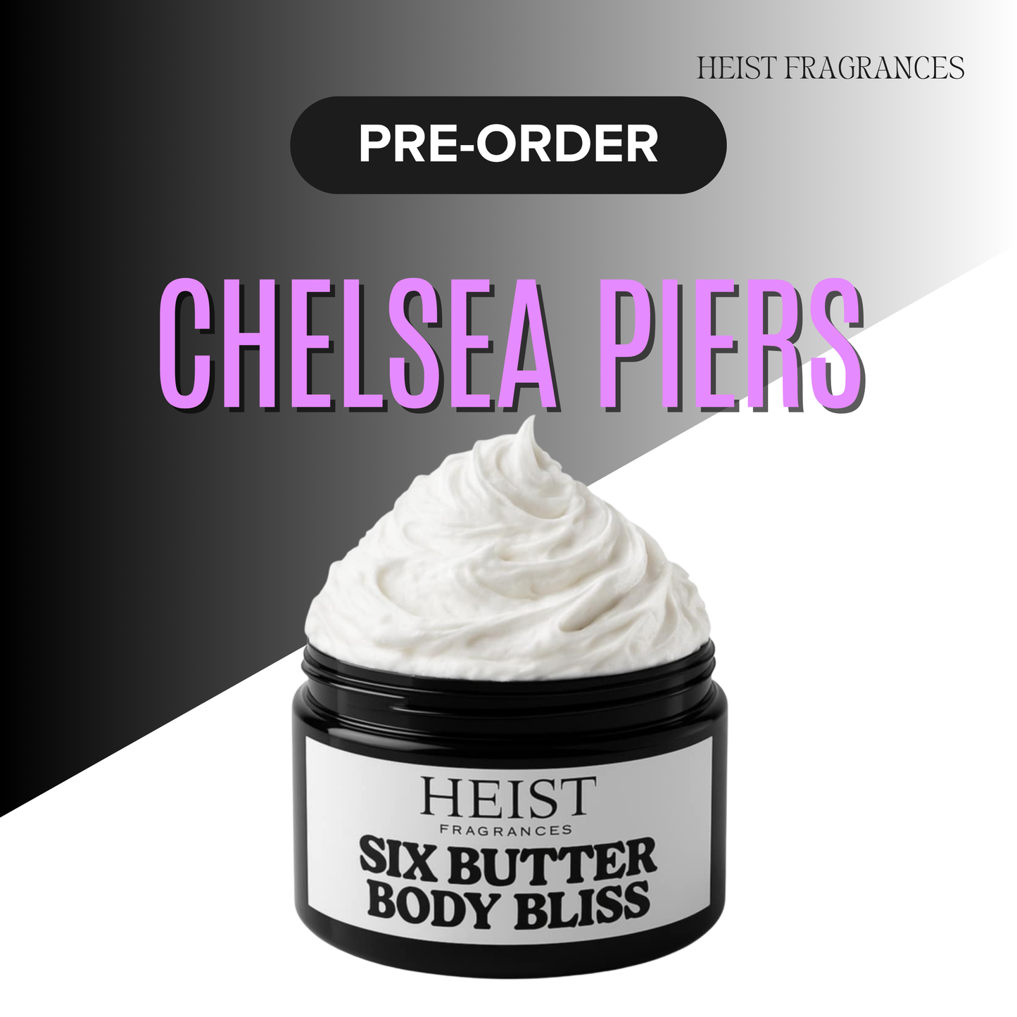 CHELSEA PIERS BODY BUTTER PRE-ORDER