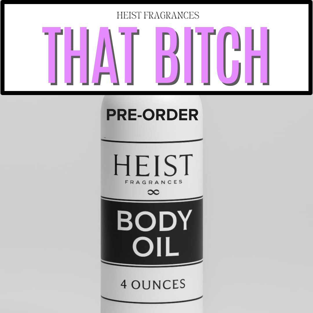 THAT BITCH BODY OIL PRE-ORDER